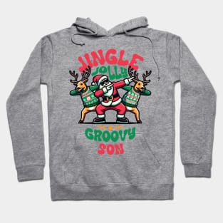 Son - Holly Jingle Jolly Groovy Santa and Reindeers in Ugly Sweater Dabbing Dancing. Personalized Christmas Hoodie